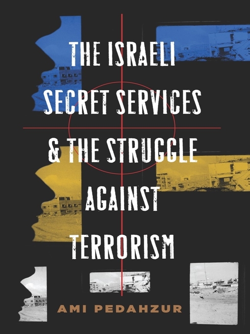 Cover of The Israeli Secret Services and the Struggle Against Terrorism